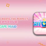 Cafe Maid: Cómo crear la cafetería perfecta