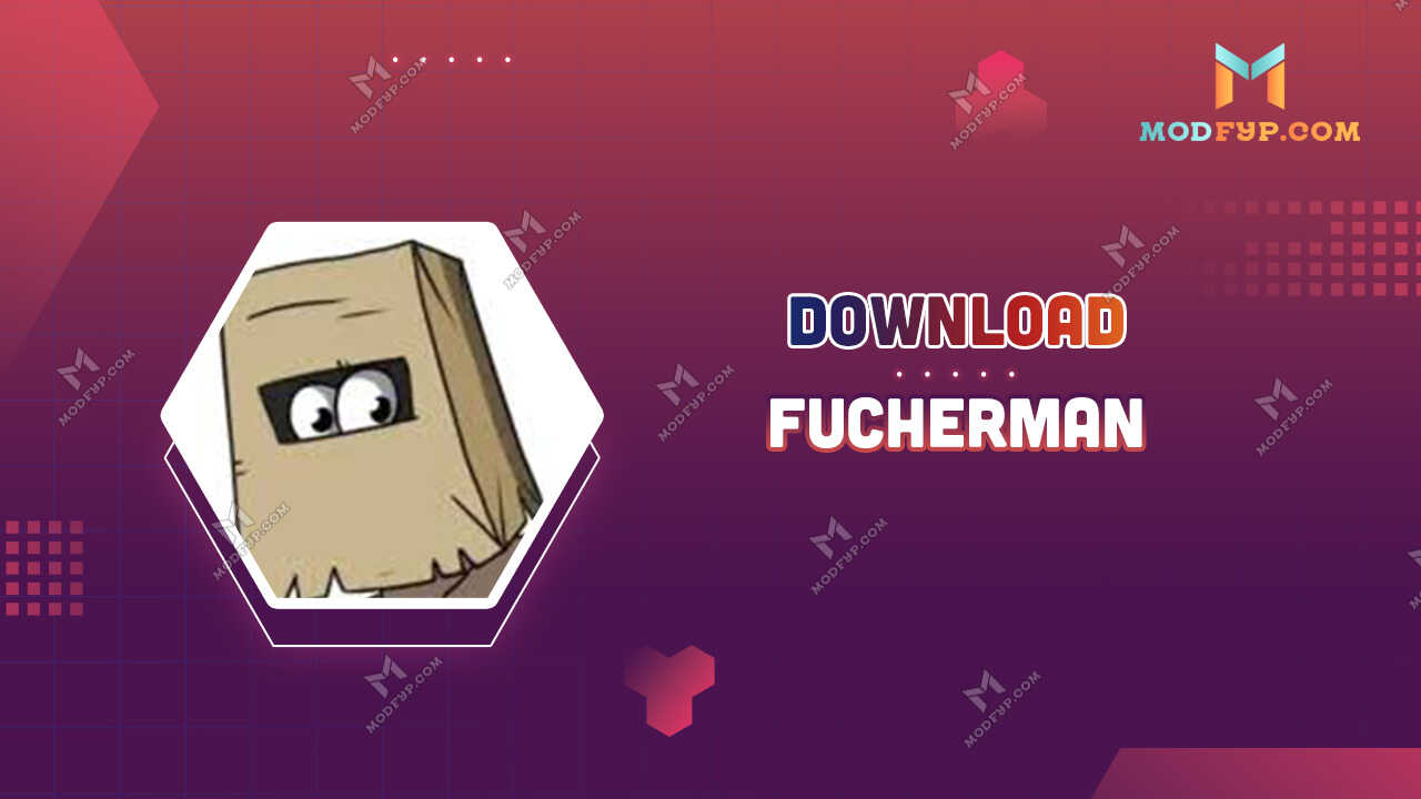 Fucherman APK Free download latest version for Android