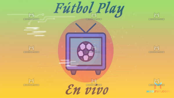 Fútbol Play TV (Android App) Descargar APK Para Android