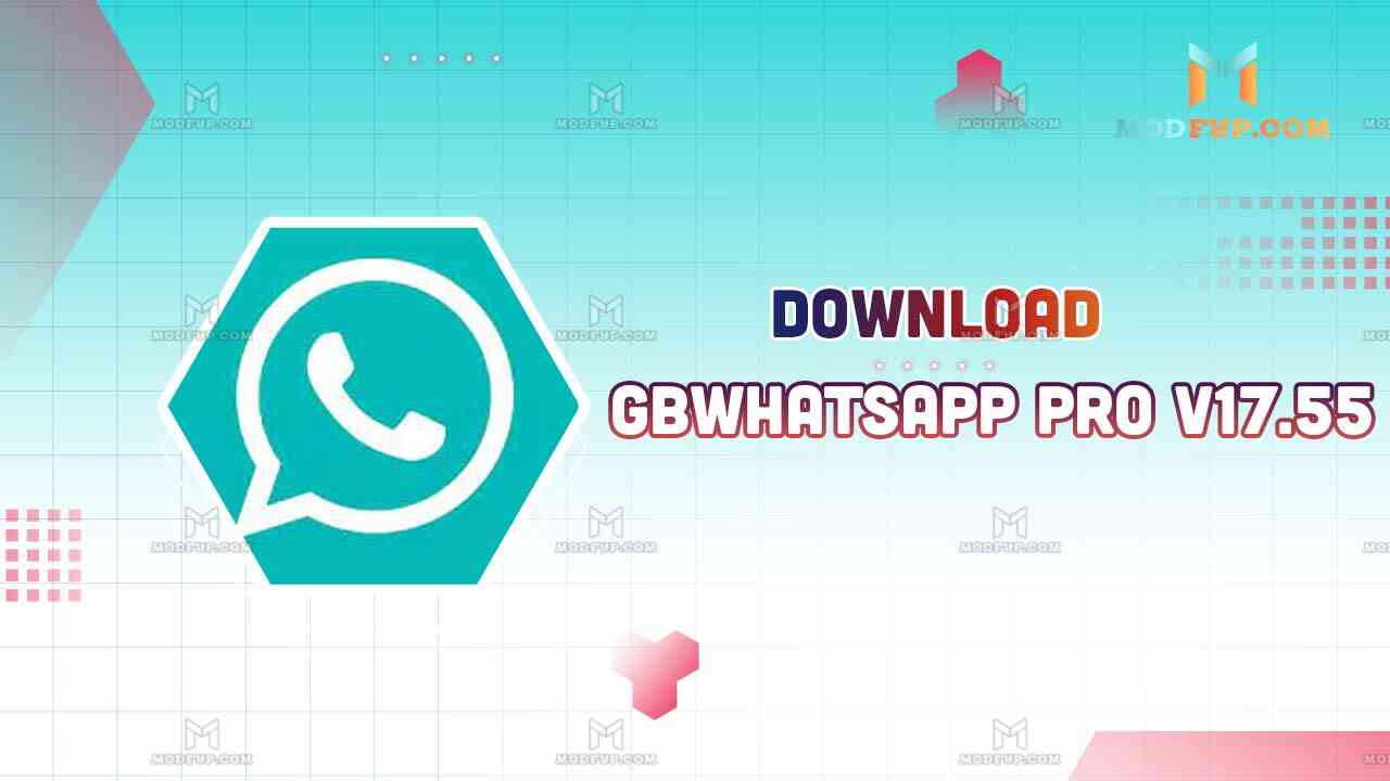 GBWhatsApp Pro APK v17.57 (Update 2023) Download Latest version
