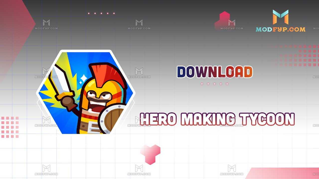 Hero Making Tycoon Mod APK (Unlimited money and gems) Download 2024