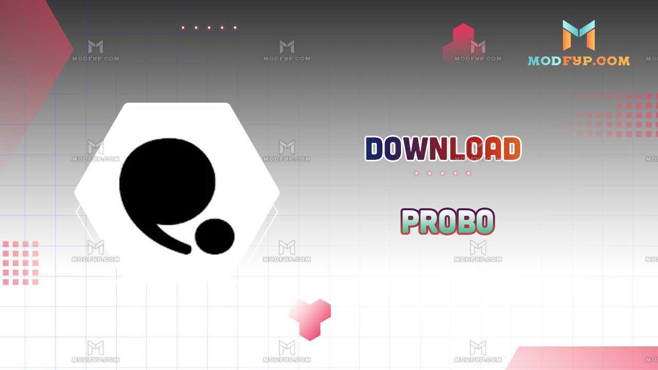 Probo APK 5 21 12 Download new version for Android Probo APK 5 21 12 Download new version for Android
