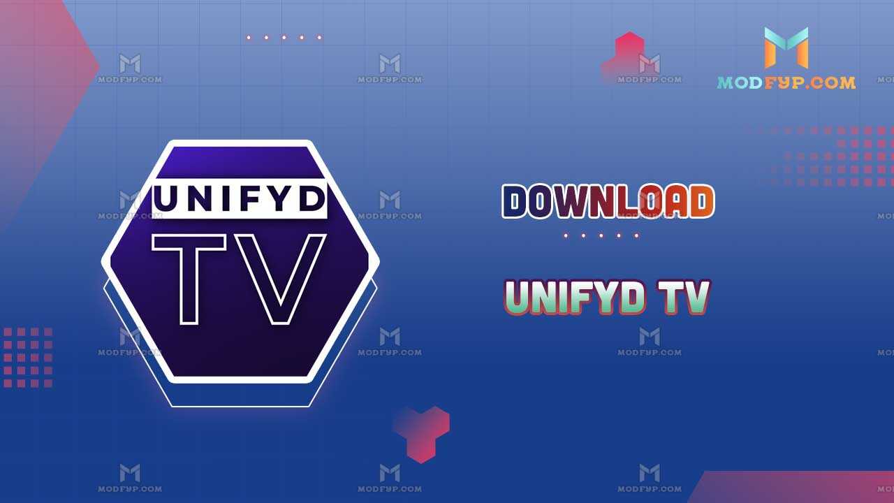 UNIFYD TV APK Free Download latest version for Android
