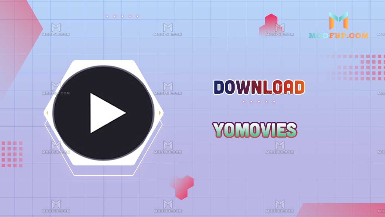 YoMovies APK + Mod Download latest version for Android 2024