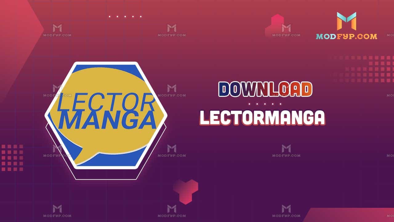 Lectormanga - Descargar APK para Android en ModFYP