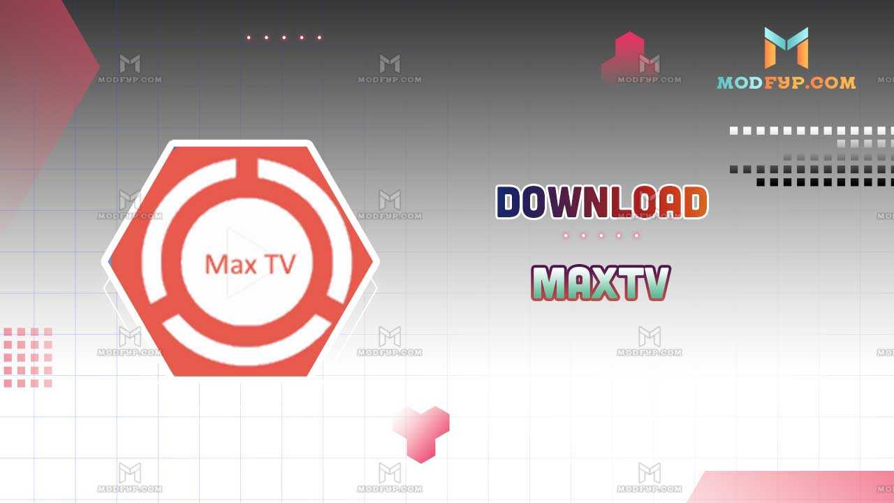 MaxTV APK 2024 Descargar gratis última versión para Android