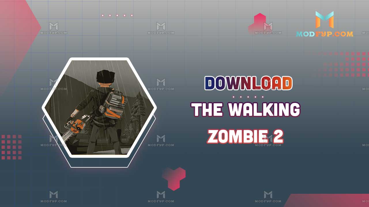 The Walking Zombie 2 Mod APK (Unlimited money, no ban) Download