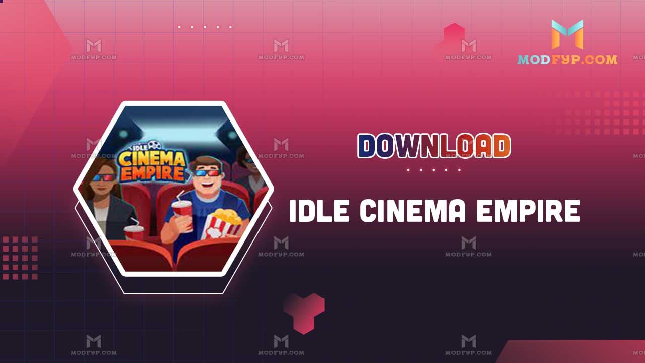 Idle Cinema Empire Mod APK (Unlimited Money And Gems) Download