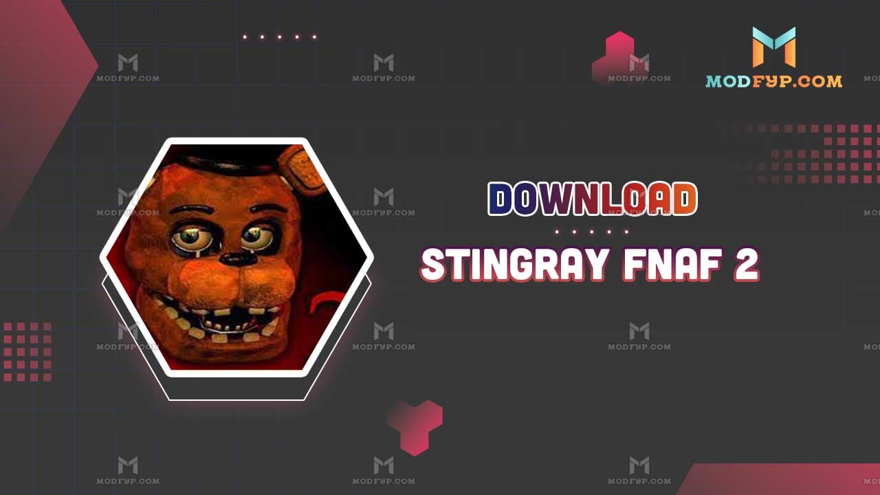 Stingray FNAF 2 APK Descargar última version para Android