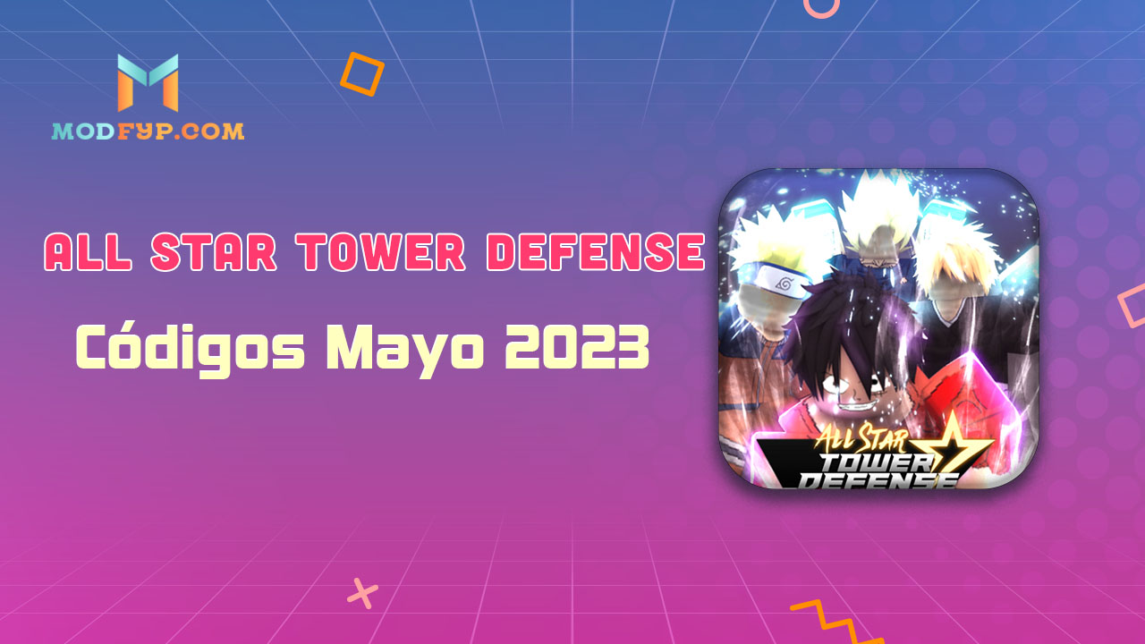 Códigos de All Star Tower Defense Mayo 2024