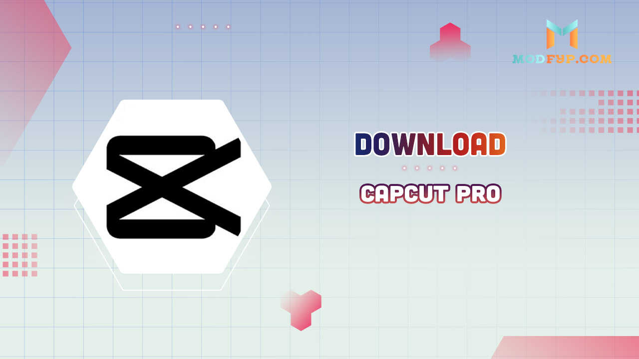 CapCut Pro + Mod Apk 10.3.0 Download 2023 [Premium Unlocked]