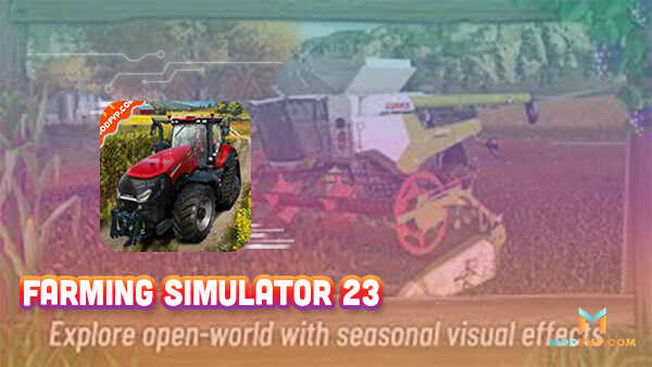 Farming Simulator 23 APK (Dinero infinito) Descargar gratis