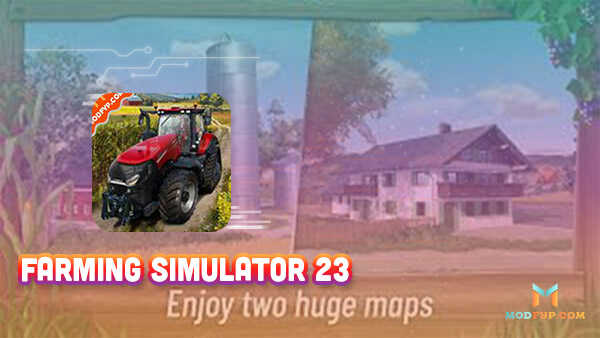 Farming simulator 23 Map Mod v 0.0.0.9, Fs 23 Apk Link