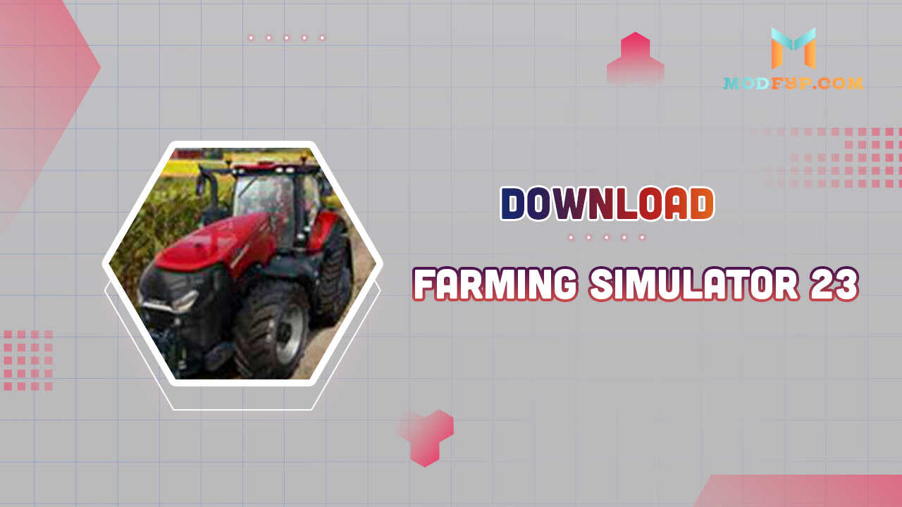 Farming Simulator 23 APK (Dinero infinito) Descargar gratis