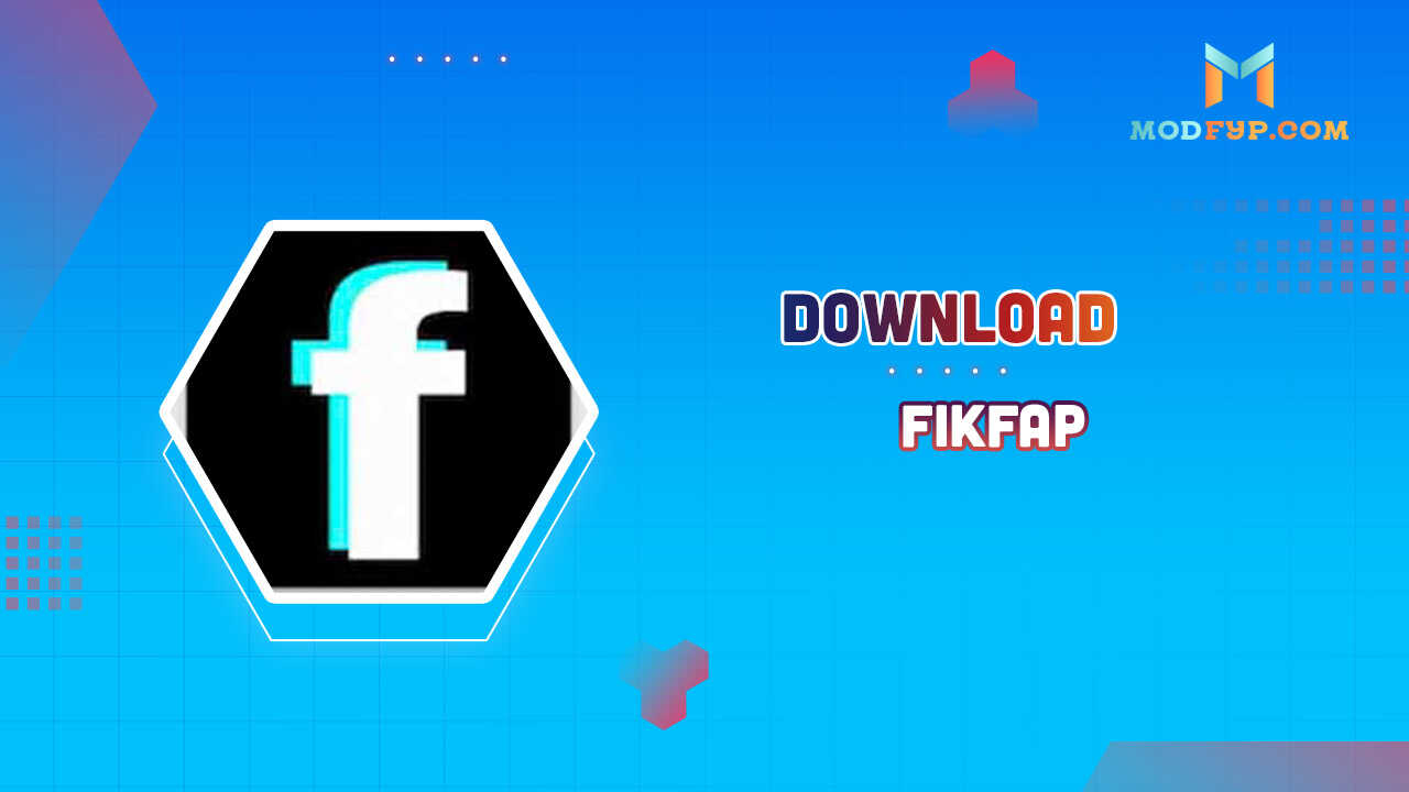 Fikfap app free download