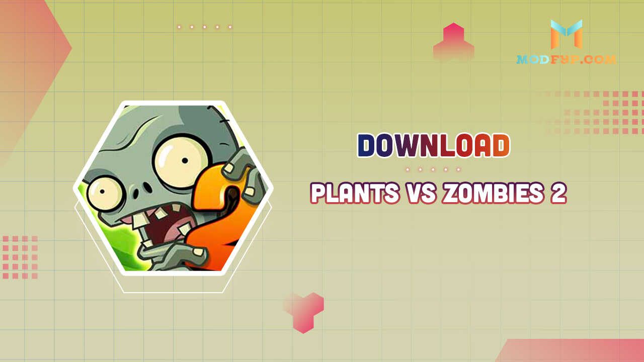 Plants vs Zombies 2 Mod APK 2.3.30 Download Unlock all plants