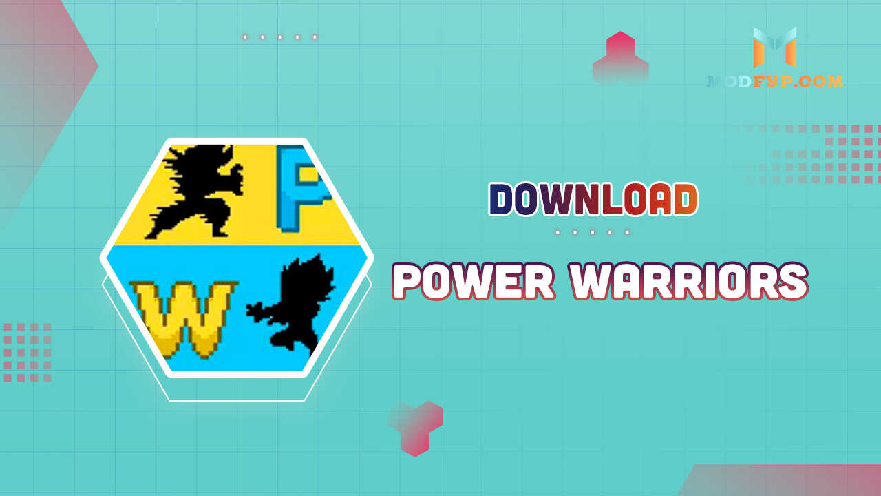 Power Warriors 15.0 Apk Download Unlimited Money
