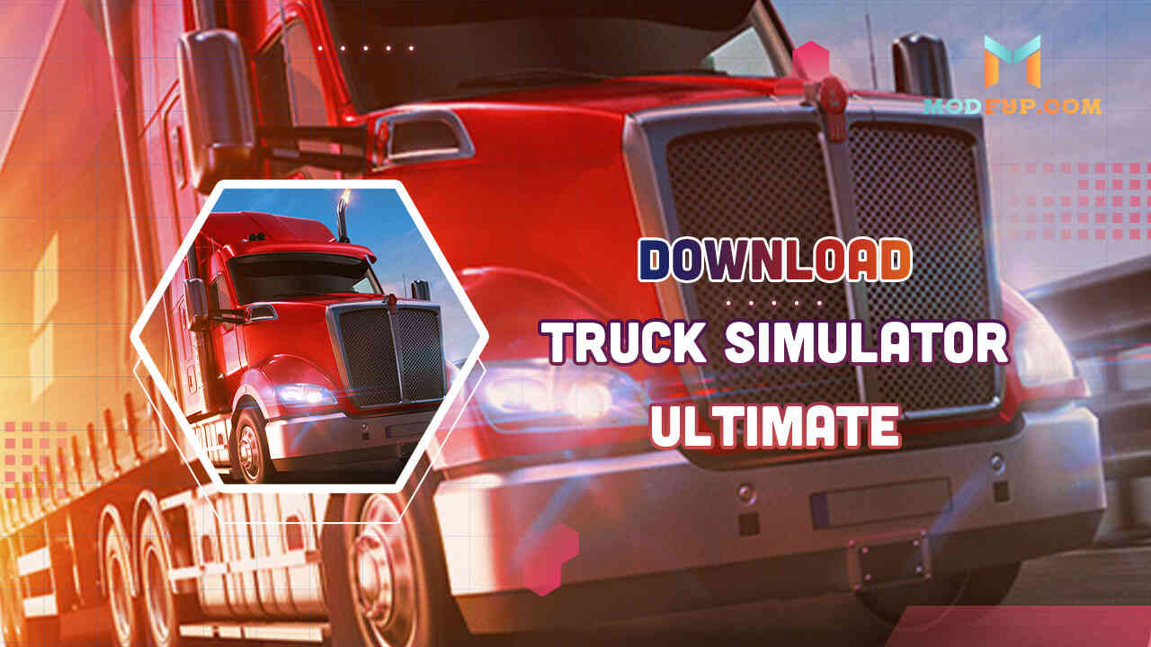 Truck Simulator Ultimate 1.3.0 Mod Apk (Dinheiro Infinito)