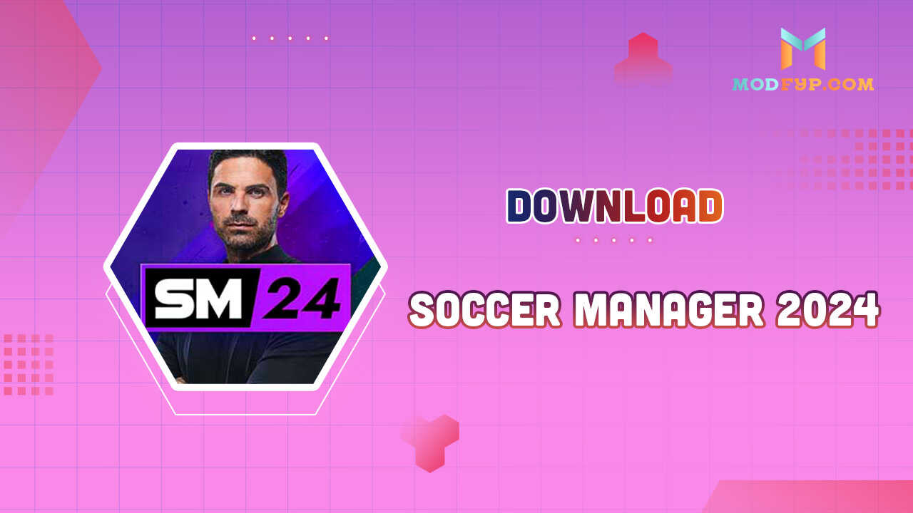 Soccer Manager - Download Soccer Manager 2024 Now!