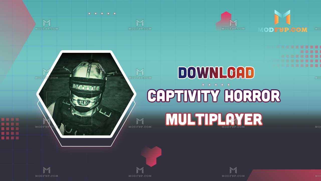 Captivity Horror Multiplayer Mod Apk (unlimited Battery) Download