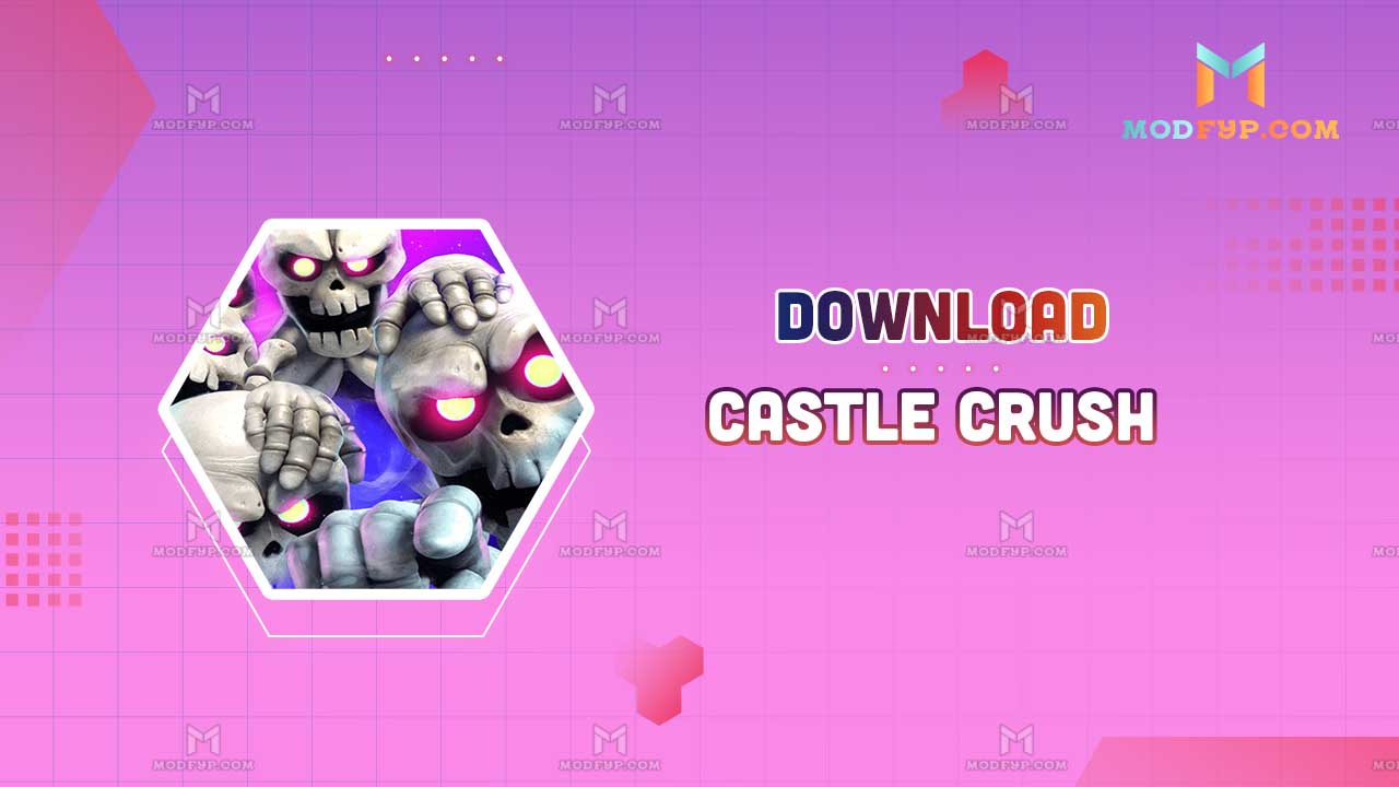 Castle Crush MOD APK 6.3.5 (Unlocked everything/unlimited money, gems)