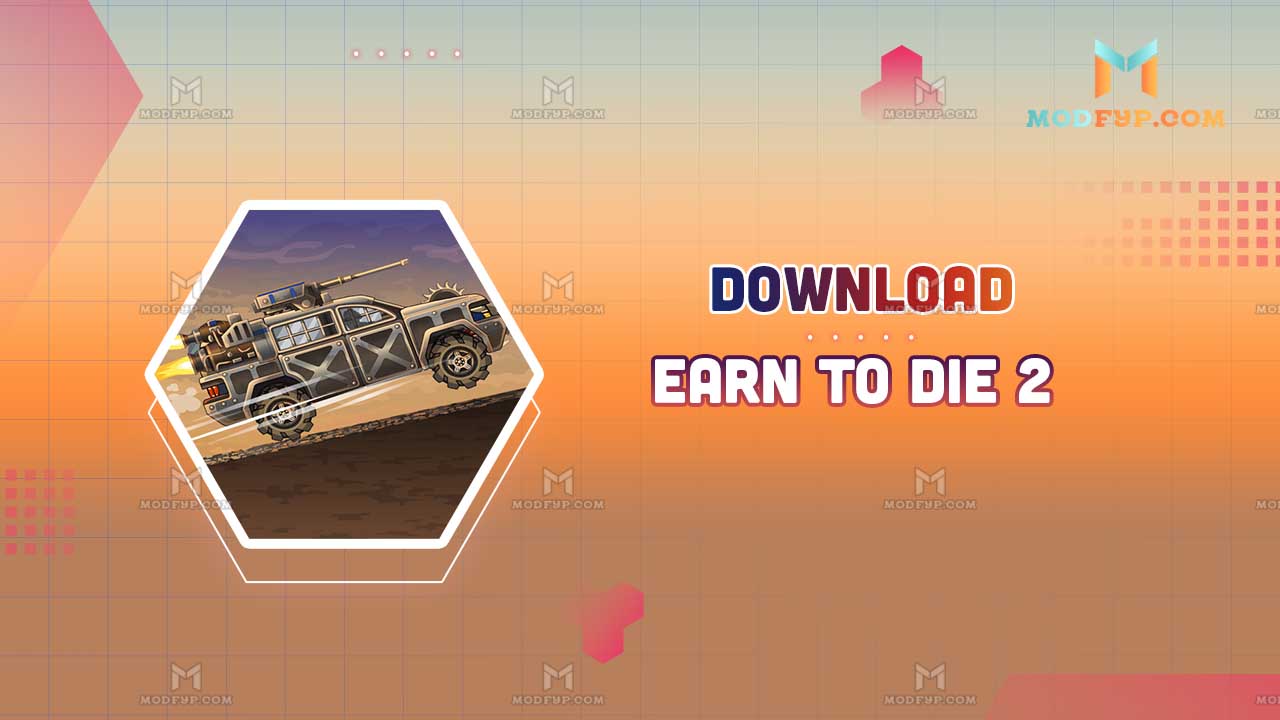 Earn to Die 2 MOD APK 1.4.55 (All cars unlocked/Unlimited money)