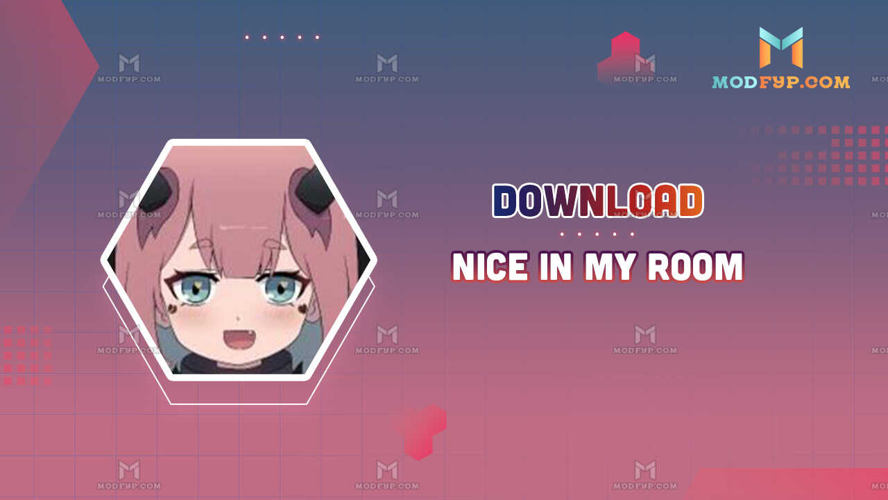 nice in my room download