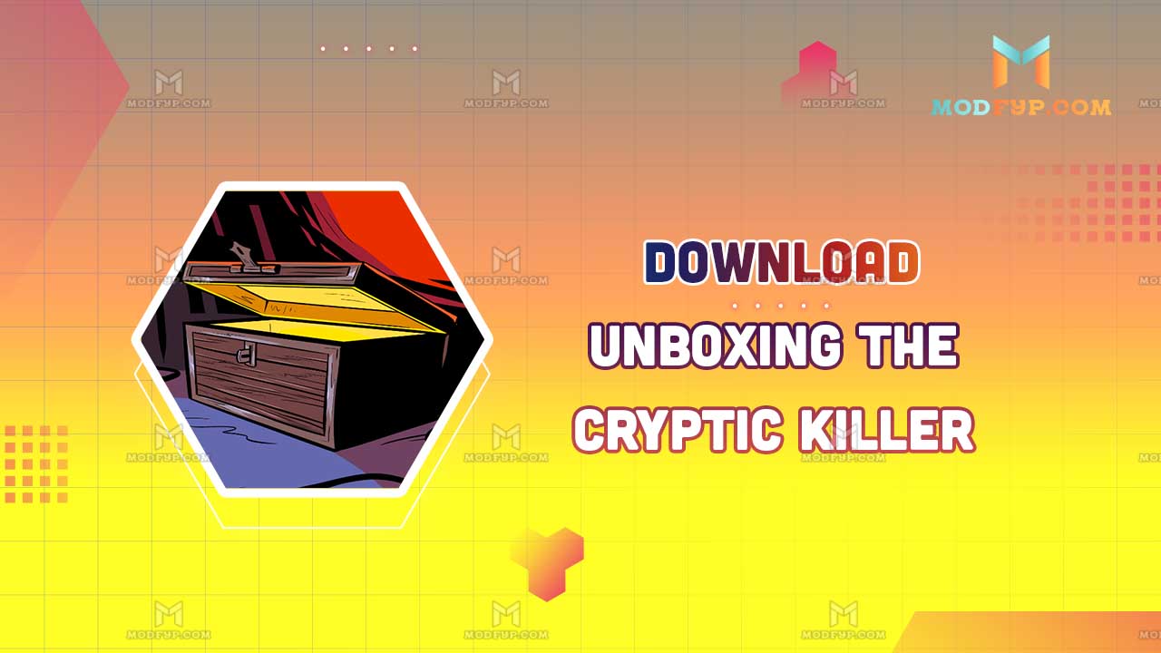 Unboxing The Cryptic Killer Apk 110 Free Download For Android