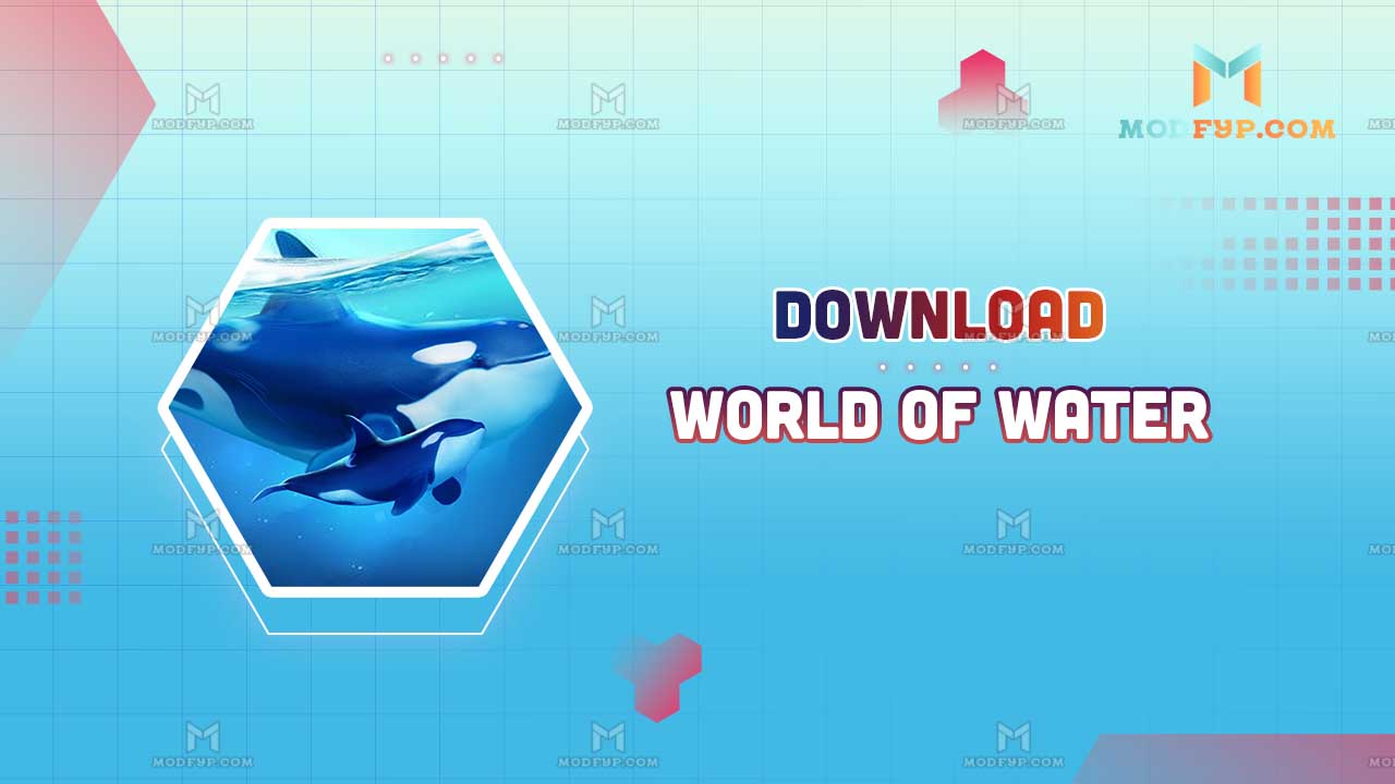 World of Water MOD APK v4.11.1 (Unlimited money) Download