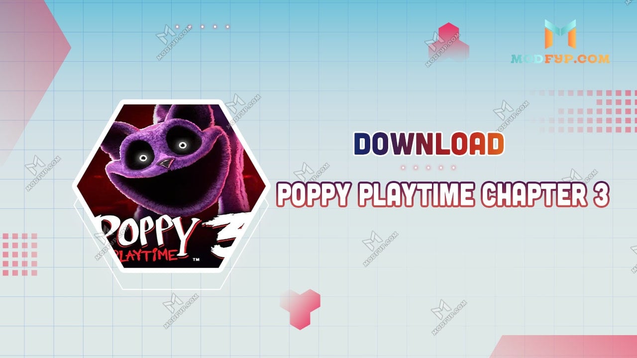 Poppy Playtime Chapter 3 APK 1.0.25 Download for Android 2025