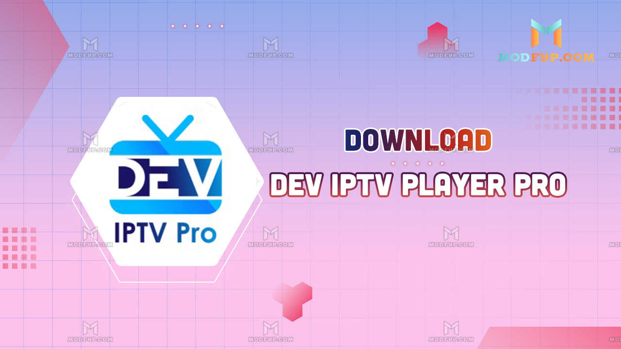 dev iptv player pro mod apk