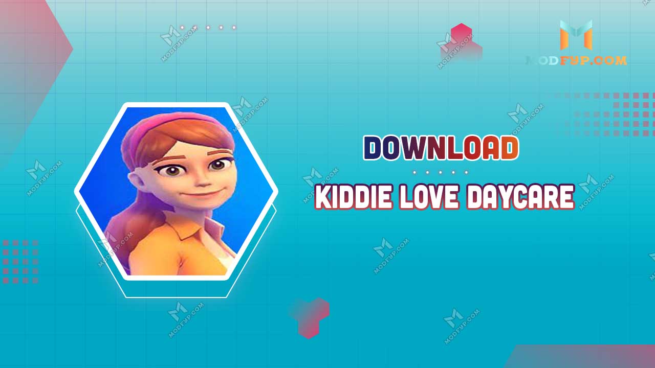 Kiddie Love Daycare APK 1 0 Descagar gratis para Android 2025 Kiddie Love Daycare APK 1 0 Descagar gratis para Android 2025