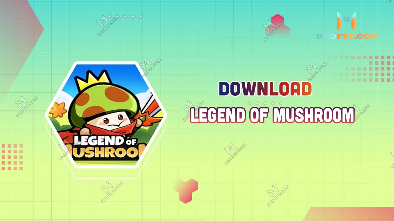 Legend Of Mushroom MOD APK (Unlimited Money) Free Download Legend Of Mushroom MOD APK (Unlimited Money) Free Download