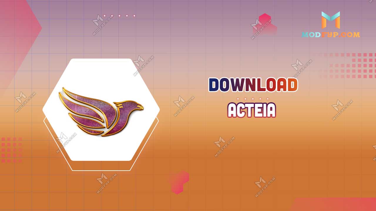 Acteia Mod APK 174.0 Download latest version for Android/TV Box