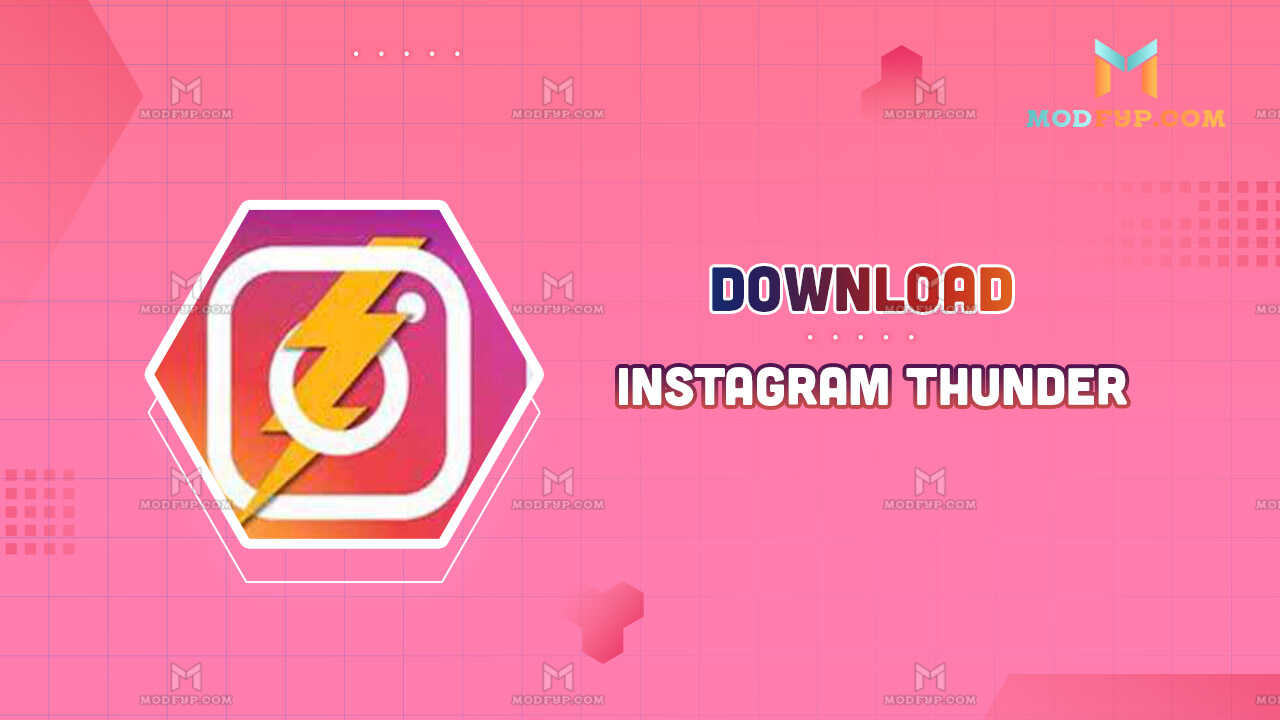 Instagram Thunder APK v16 Download latest version for Android
