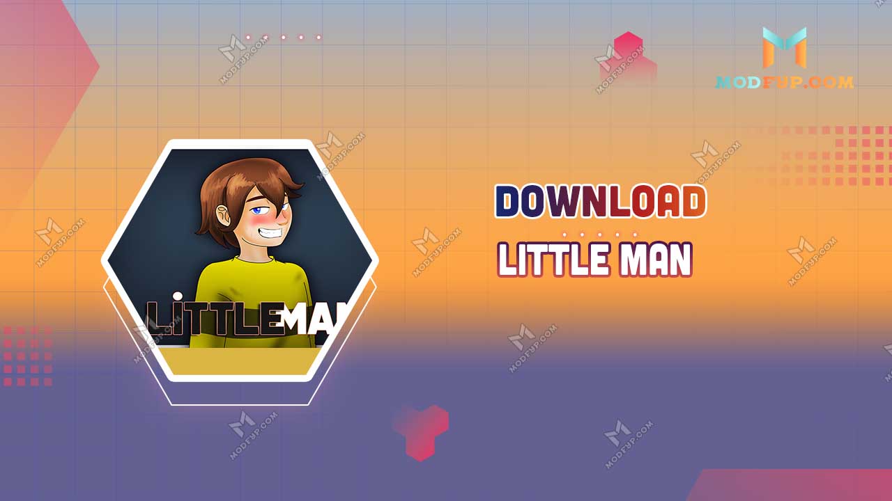 Little Man APK 0.4 Download Latest Verison For Android 2024