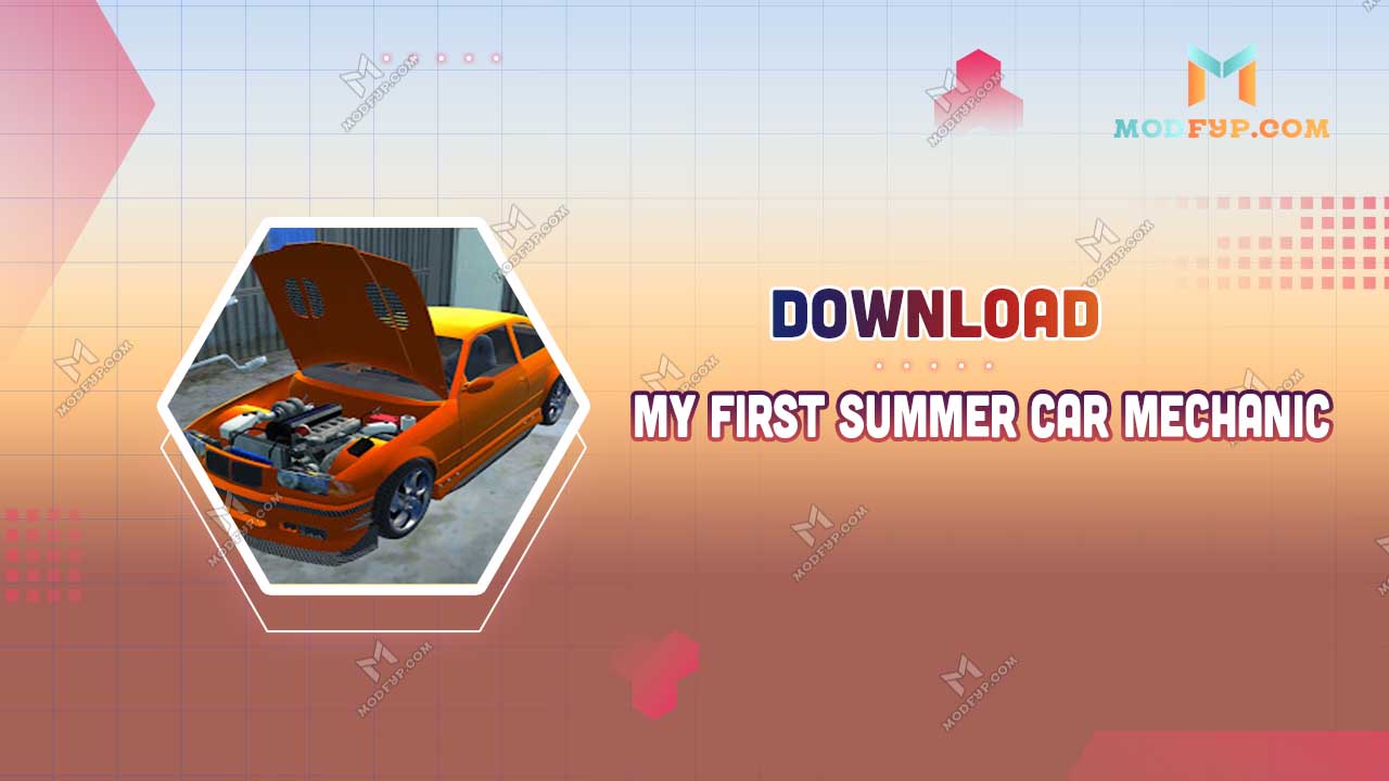 My First Summer Car Mechanic Mod APK (Unlimited money) Download