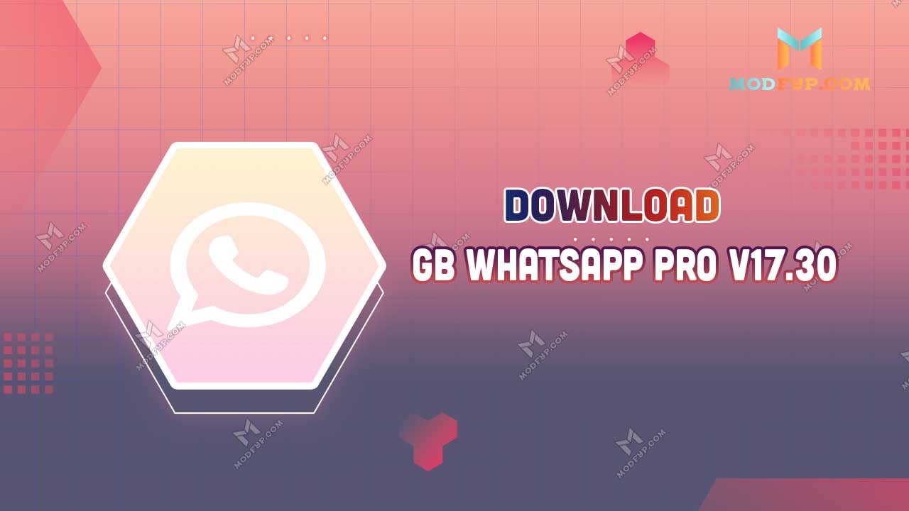 gb whatsapp pro v17 30 apk download latest version