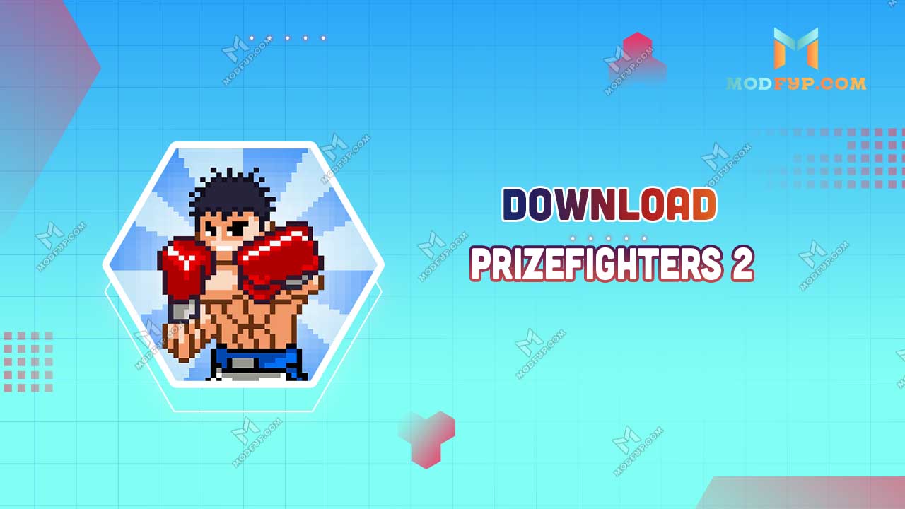 Prizefighters 2 Mod APK 1 09 2 (Unlimited Money) Download 2025 Prizefighters 2 Mod APK 1 09 2 (Unlimited Money) Download 2025