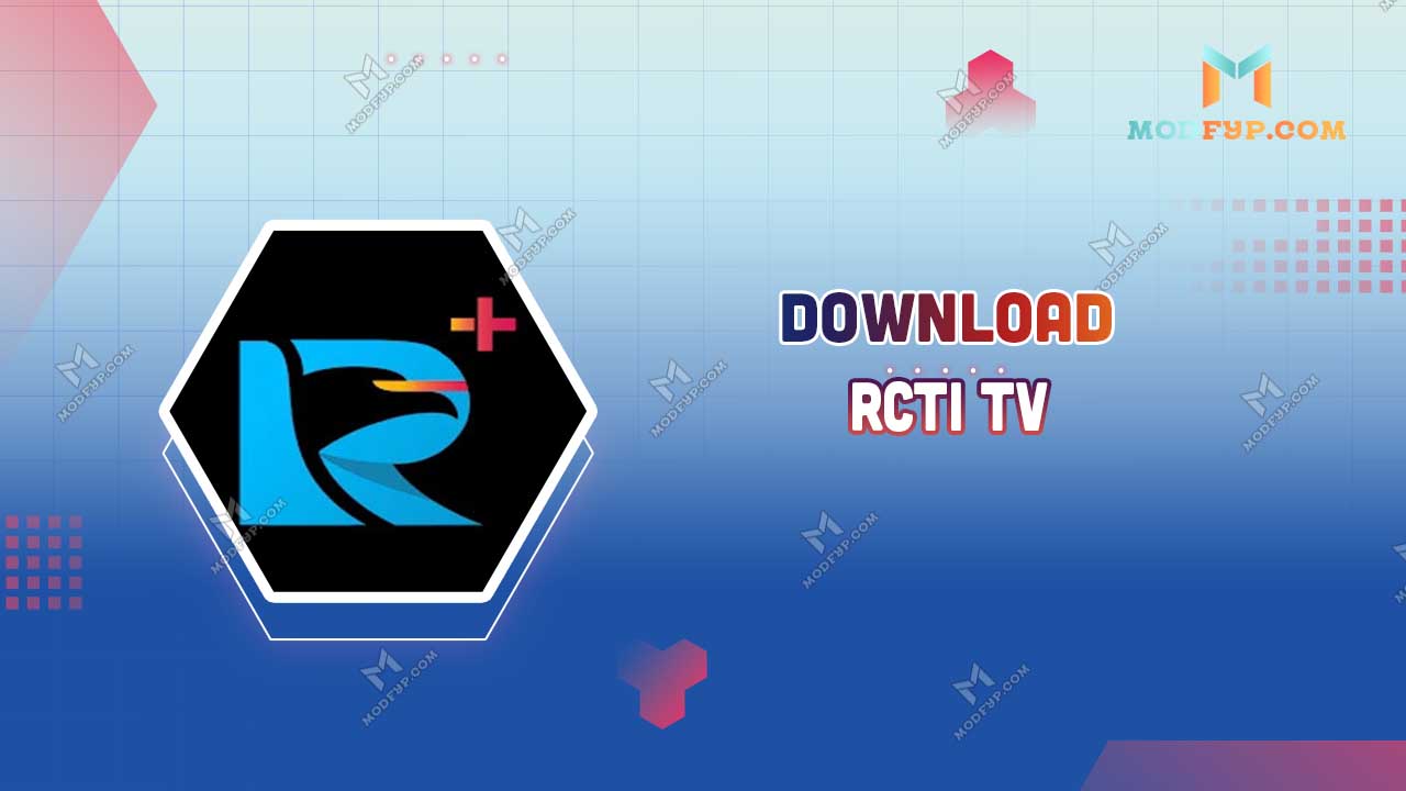 RCTI TV APK 2.45.2 Download Latest Version for Android 2025