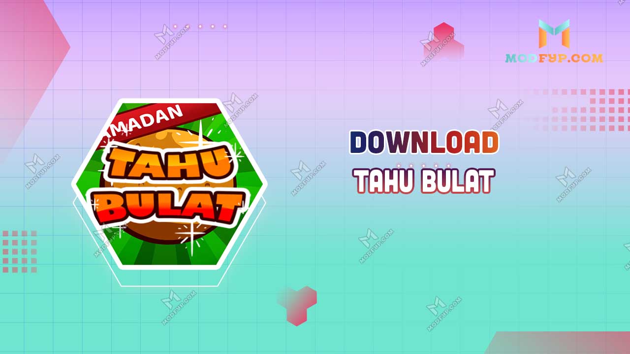 Tahu Bulat Mod APK 15 18 5 (Unlimited money) Download for Android Tahu Bulat Mod APK 15 18 5 (Unlimited money) Download for Android