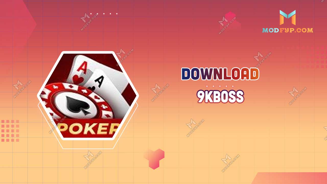 9KBoss APK 9.6.3 Download latest Version for Android