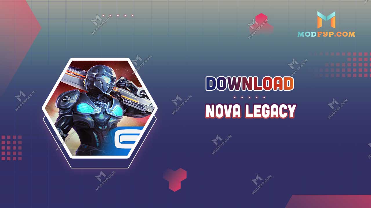 Nova Legacy Mod APK (Unlocked everything) Download for Android Nova Legacy Mod APK (Unlocked everything) Download for Android
