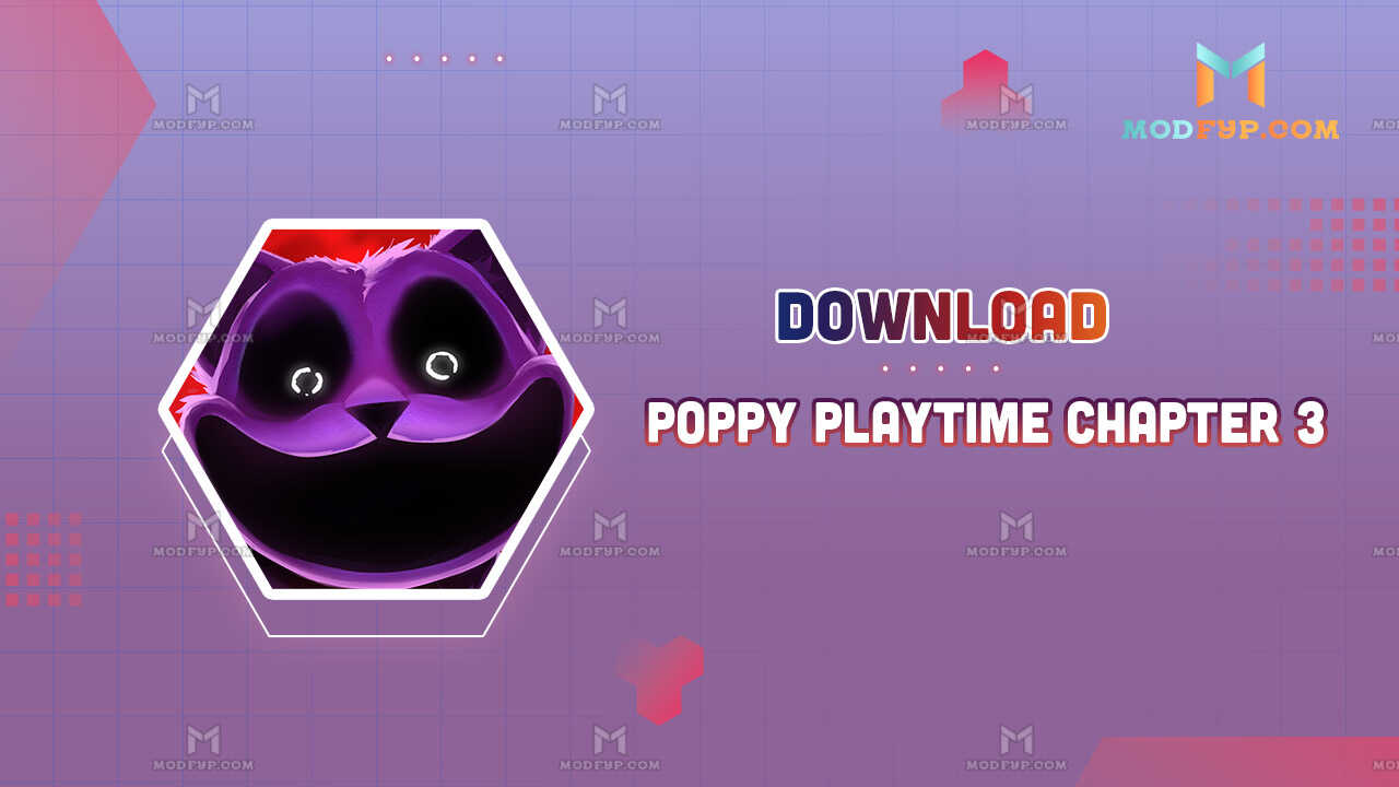 Poppy Playtime Chapter 3 APK (Mod menu) Free Download for Android