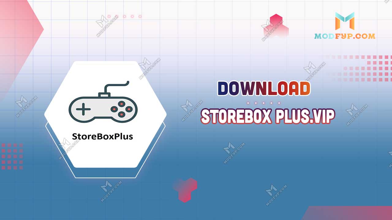Storebox Plus.Vip APK 5.0 Free download latest version for Android