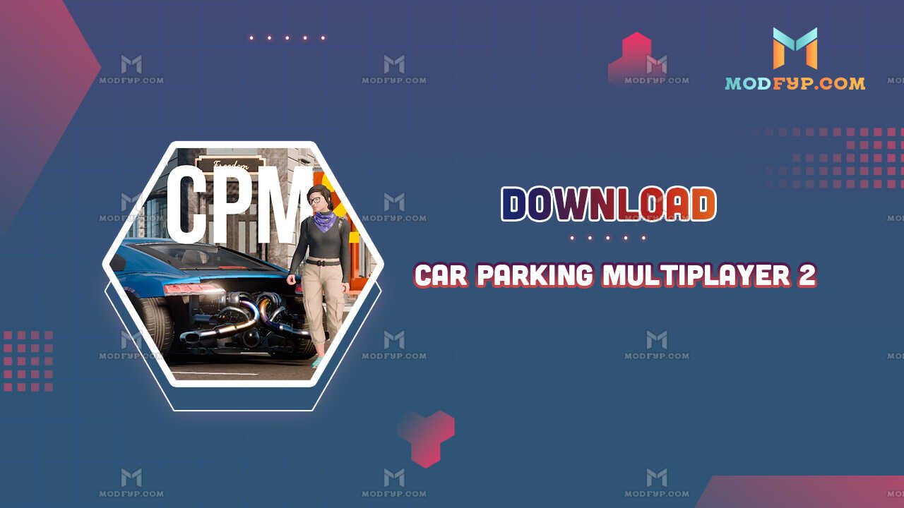 Car Parking Multiplayer 2 Mod APK (Unlocked everything) Download