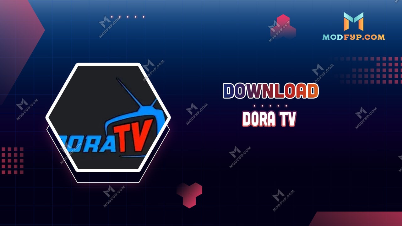 Dora TV APK 1.2 Download latest Version for Android 2025