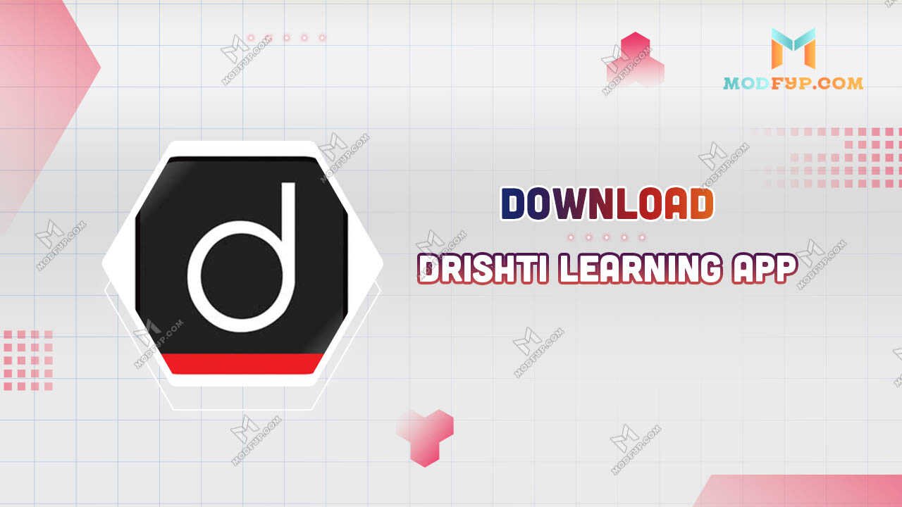 Drishti Learning App 2.0.9 - Download APK For Android 2024