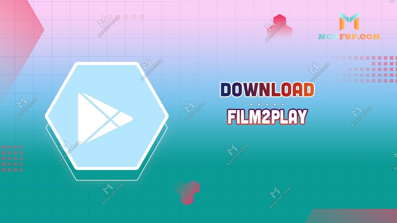 Film2Play APK 3.0 Download latest Version for Android