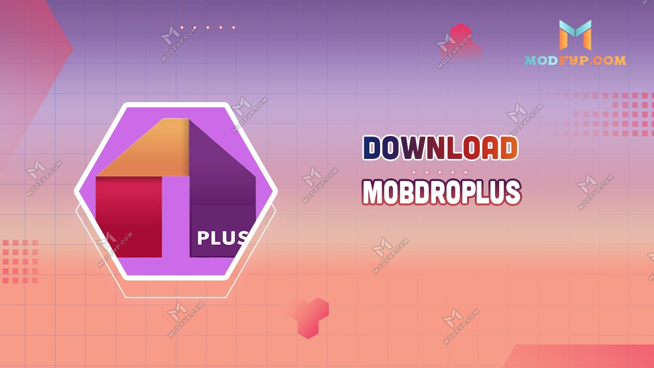 MobdroPlus APK 5.0 Download latest Version for Android